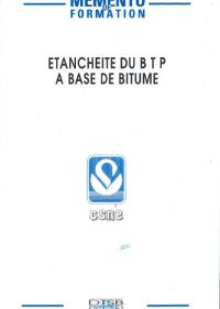 Mémento de formation d'étanchéité du BTP a base de bitume