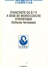 Mémento étanchéité du BTP à base de monocouche synthétique